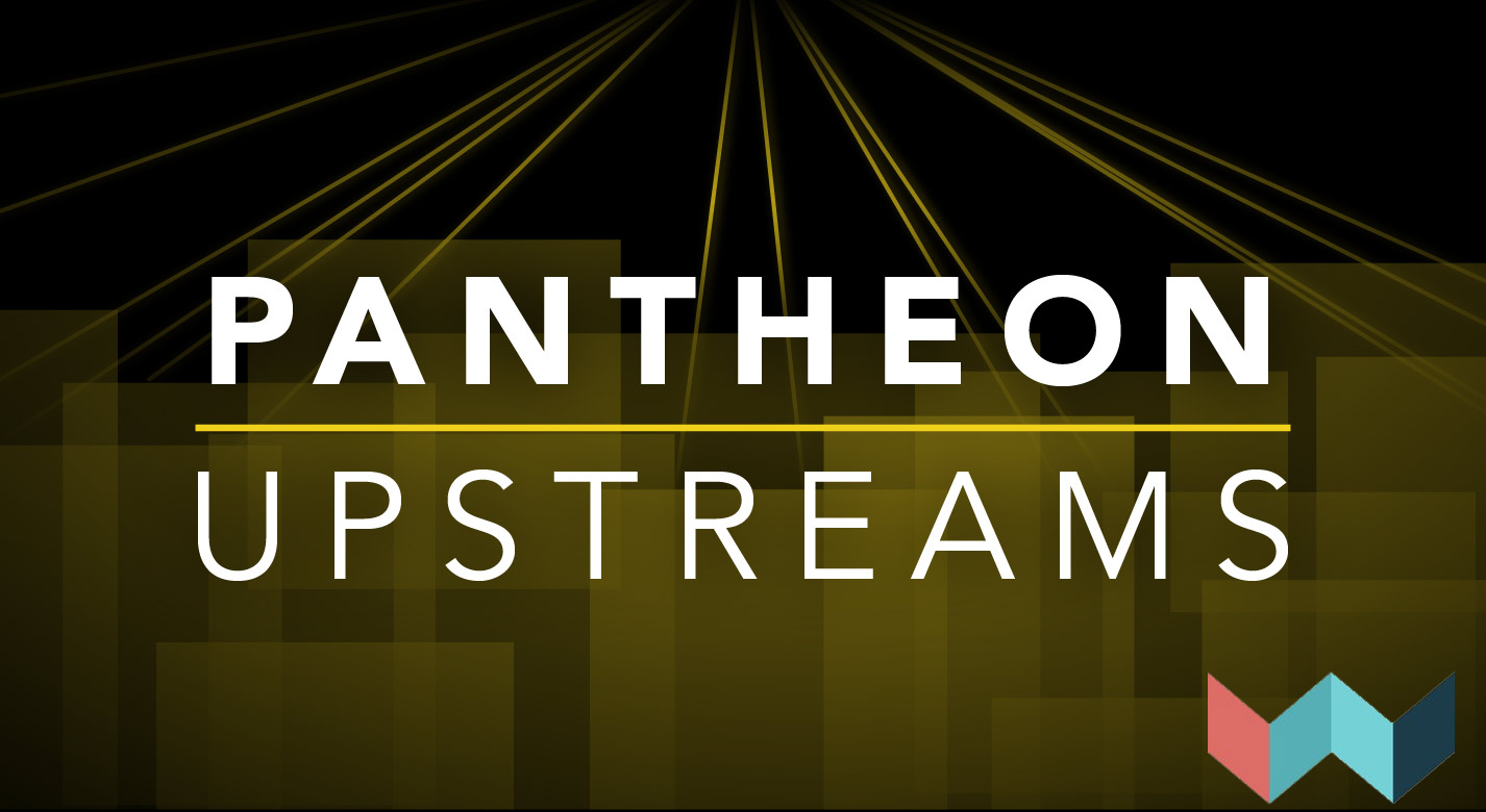 Empowering Higher Ed Organizations by Using Pantheon Custom Upstreams for Faster Website Launch